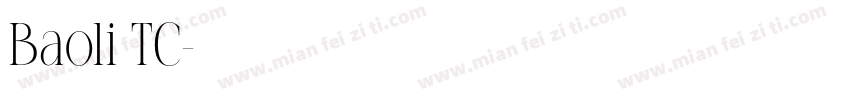 Baoli TC字体转换
